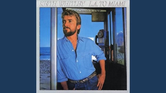 Miami, My Amy by Keith Whitley
