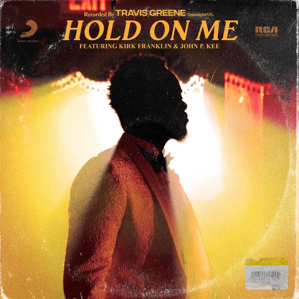 Album cover art for "Hold on Me" by Travis Greene & Kirk Franklin & John P. Kee