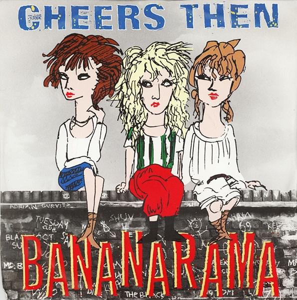 Album cover art for "Cheers Then" by Bananarama