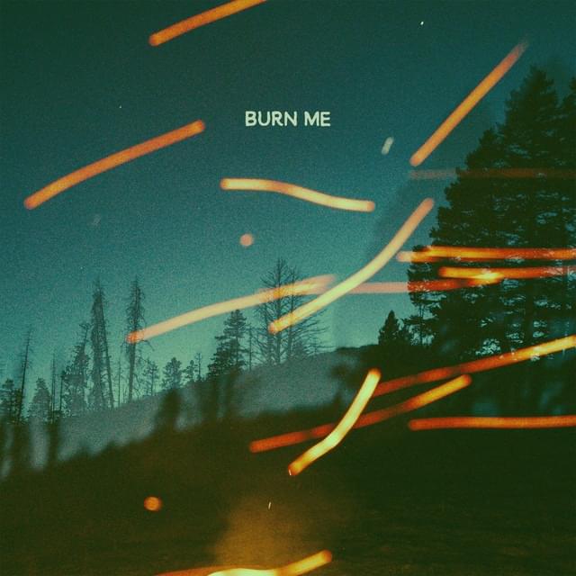 Burn Me by Jonah Kagen