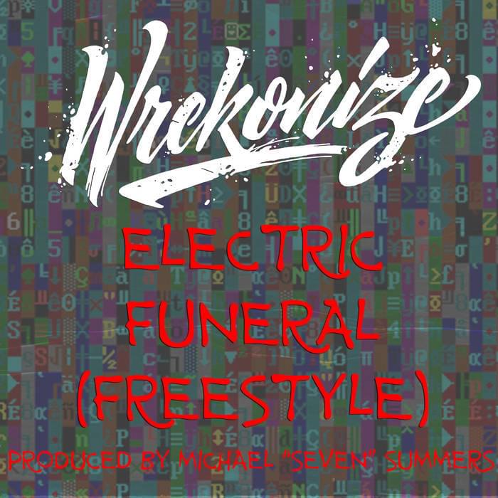 Album cover art for "Electric Funeral (Freestyle)" by Wrekonize