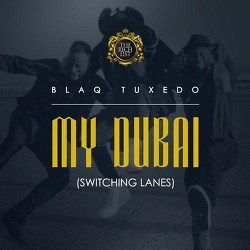 Album cover art for "My Dubai" by Blaq Tuxedo