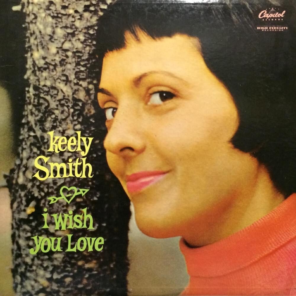 I Wish You Love by Keely Smith