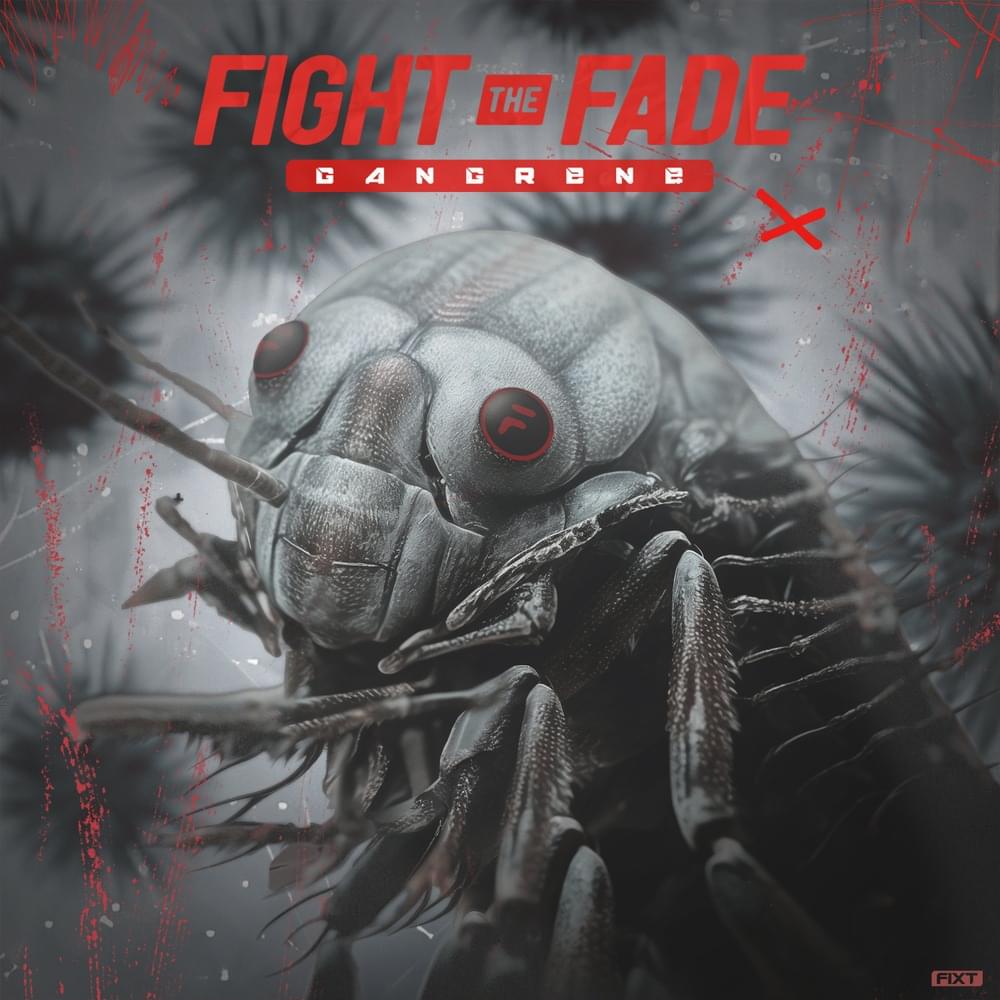 Gangrene by Fight The Fade