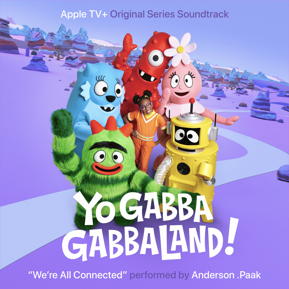 Album cover art for "We’re All Connected" by Yo Gabba Gabba & Anderson .Paak