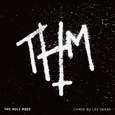 Half That and Dublin by The Holy Mess