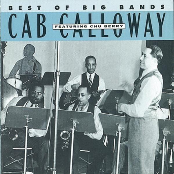 Minnie The Moocher by Cab Calloway