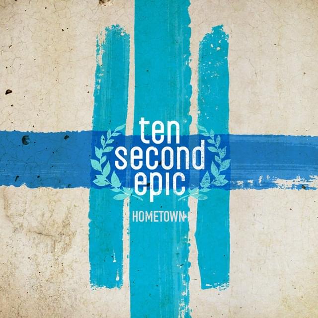 First and Foremost by Ten Second Epic