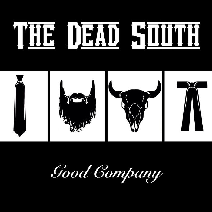 Album cover art for "In Hell I’ll Be in Good Company" by The Dead South