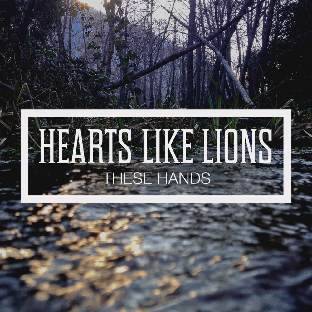 Trust Me by Hearts Like Lions