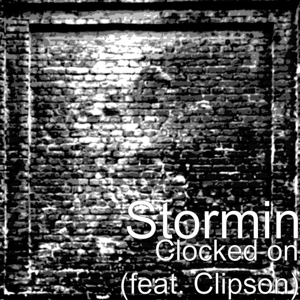 Clocked On by Stormin