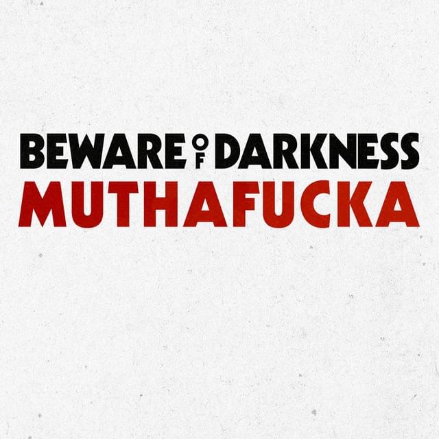Muthafucka by Beware of Darkness
