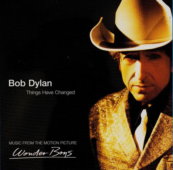 Album cover art for "Things Have Changed" by Bob Dylan