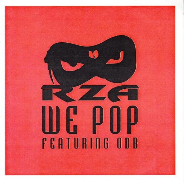 Album cover art for "We Pop" by RZA & Ol’ Dirty Bastard & Tash Mahogany & Lady Platinum & C.C.F. Division