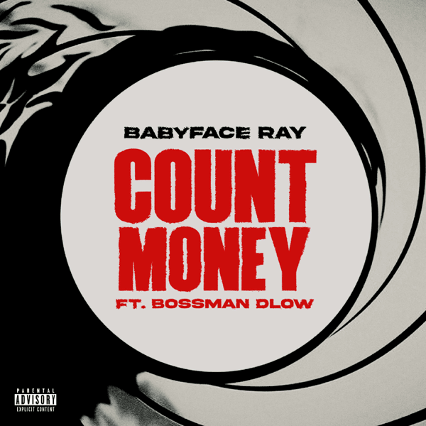 Album cover art for "Count Money" by Babyface Ray & BossMan Dlow