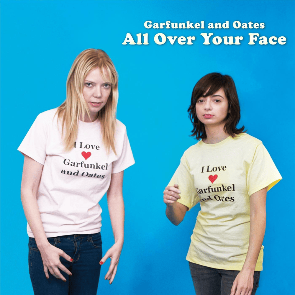 You, Me and Steve by Garfunkel & Oates