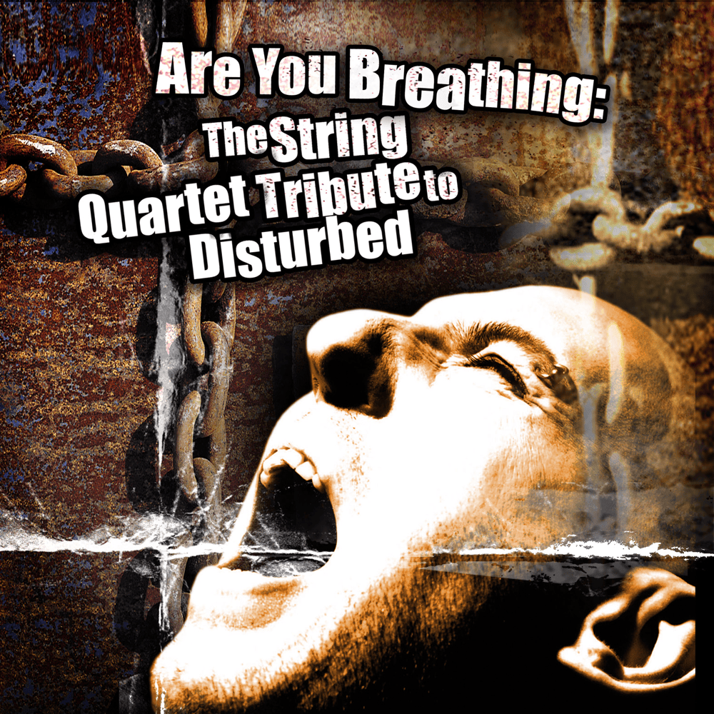 Cover image for Are You Breathing: The String Quartet Tribute to Disturbed