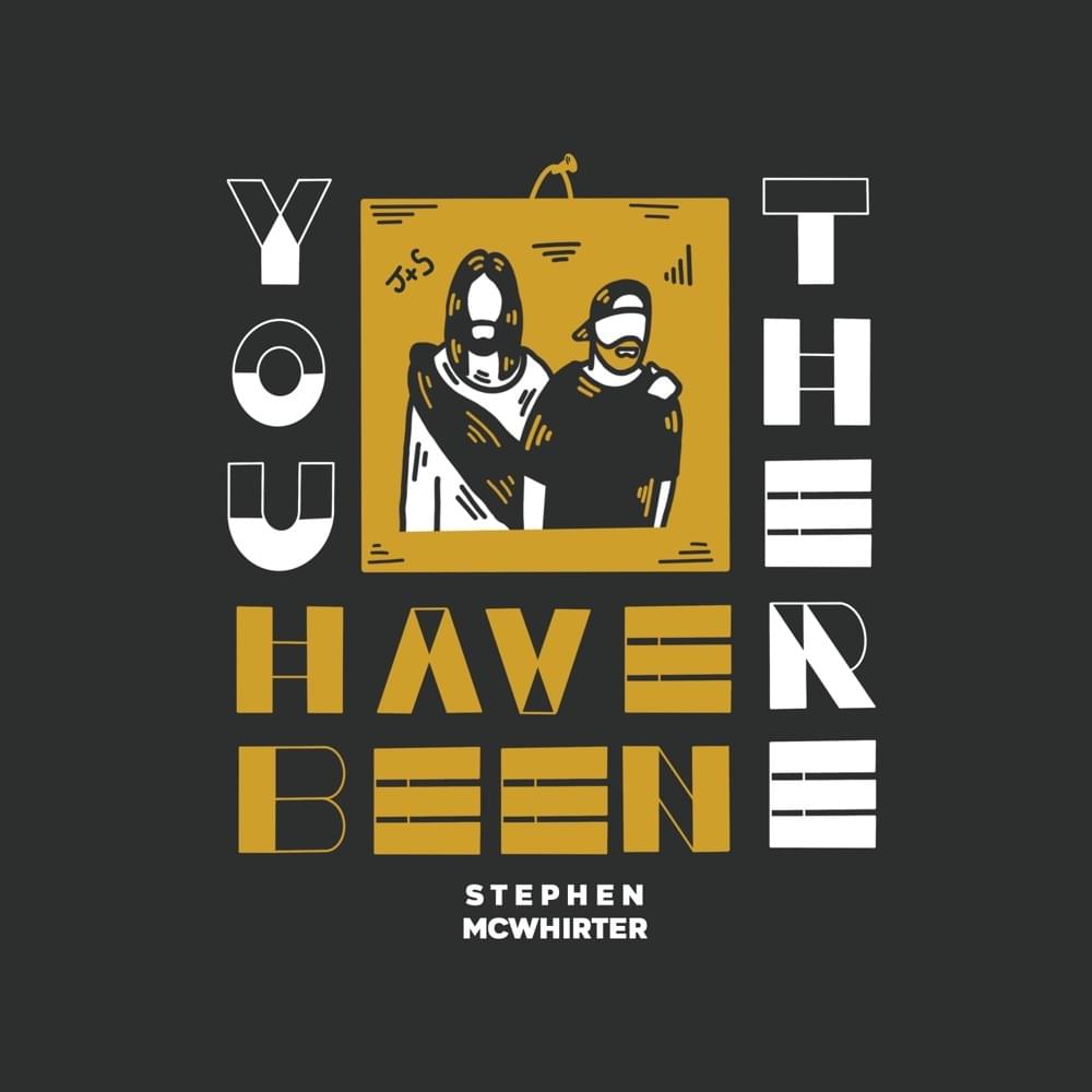 You Have Been There by Stephen McWhirter