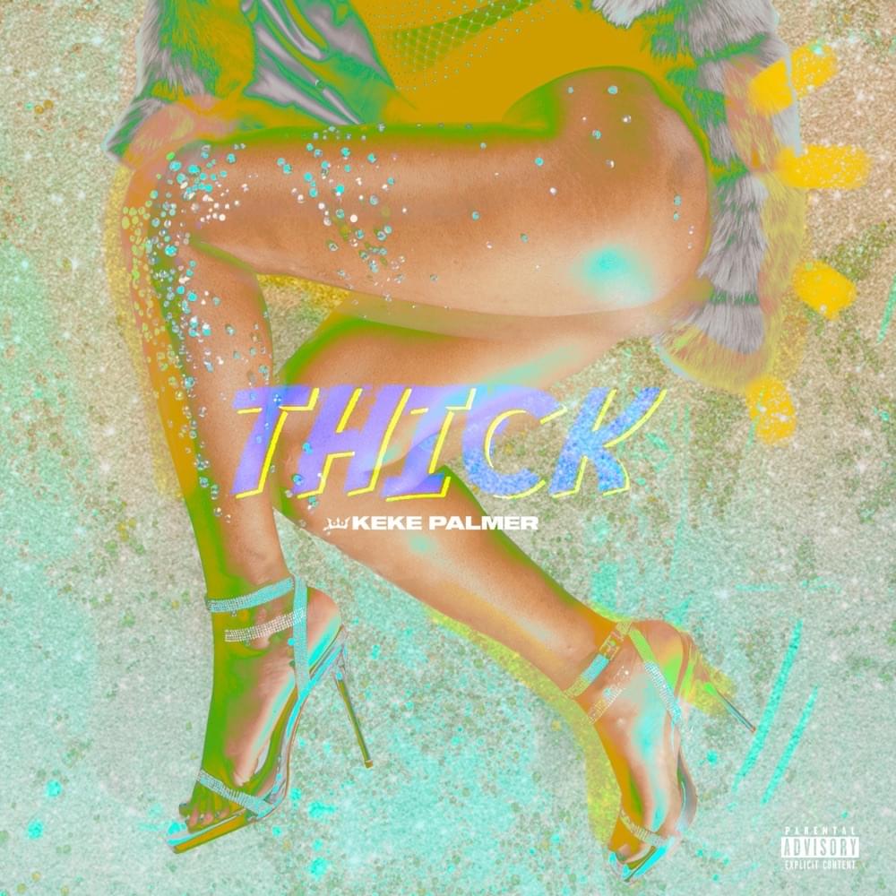 Album cover art for "Thick" by Keke Palmer