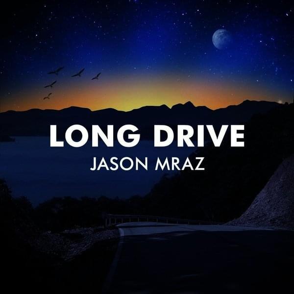 Album cover art for "Long Drive" by Jason Mraz