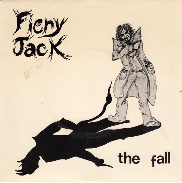 Album cover art for "Fiery Jack" by The Fall