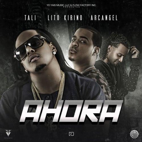 Album cover art for "Ahora" by Lito Kirino & Tali Goya & Arcángel
