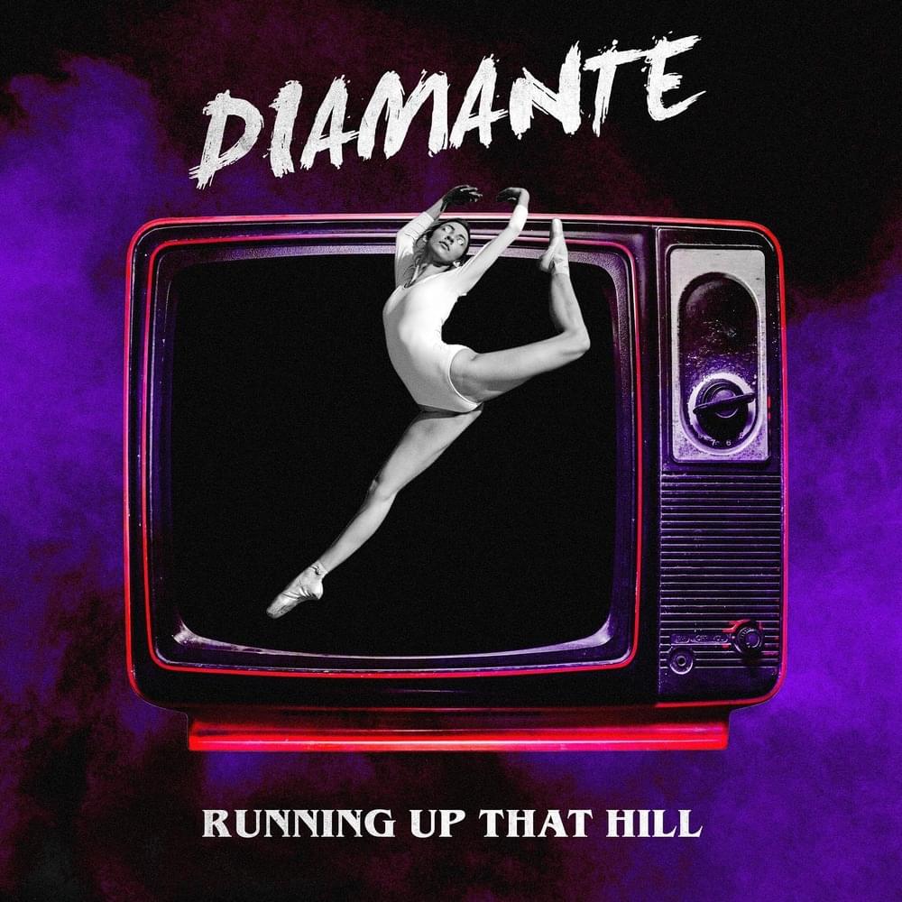 Running Up that Hill by DIAMANTE
