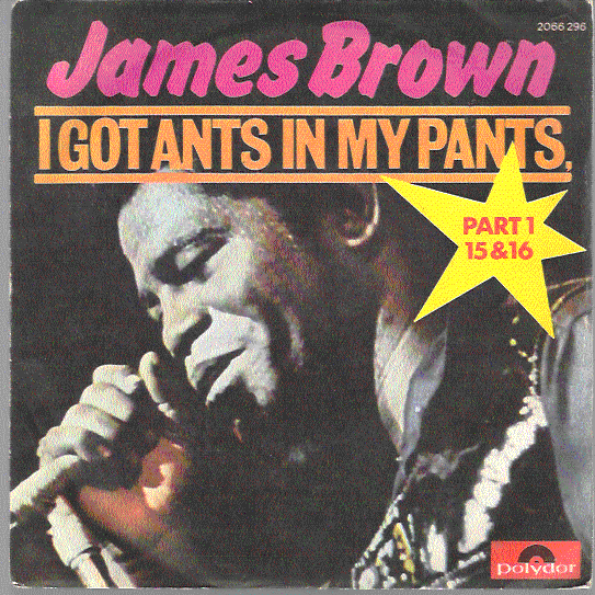 Album cover art for "I Got Ants In My Pants" by James Brown