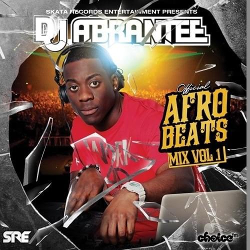 Cover image for The Afrobeats Mixtape, Vol. 1