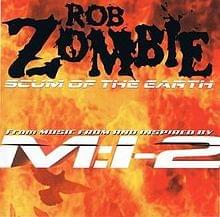 Album cover art for "Scum of the Earth" by Rob Zombie