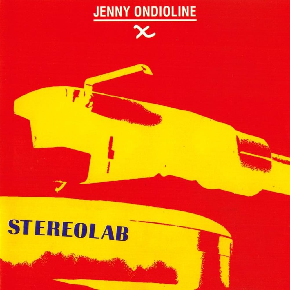 Album cover art for "Jenny Ondioline (EP Version)" by Stereolab