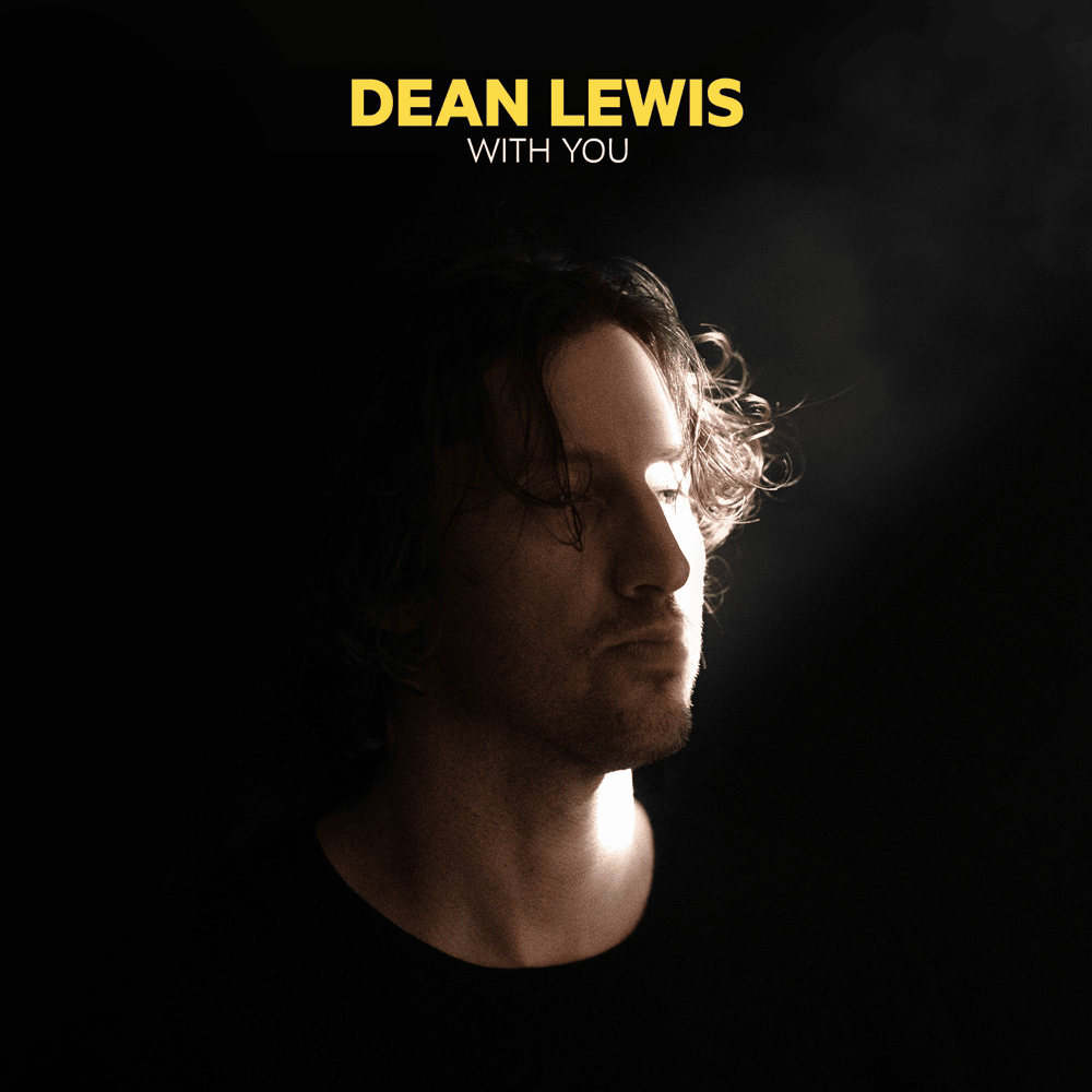 With You by Dean Lewis
