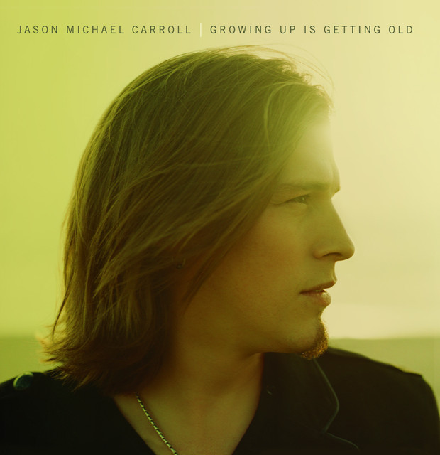 Where I’m From by Jason Michael Carroll