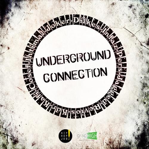 Album cover art for "Underground Connection" by Joker & Dilkeş Kardar & İnfaz & Pers (TUR) & Ceg & Revios & Kafi (TUR) & Cosef & İhtimal & KDR