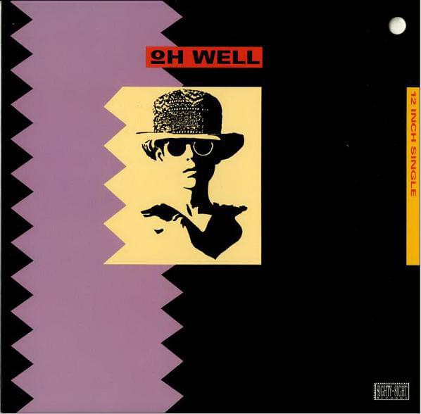 Album cover art for "Oh Well" by Oh Well (Band)