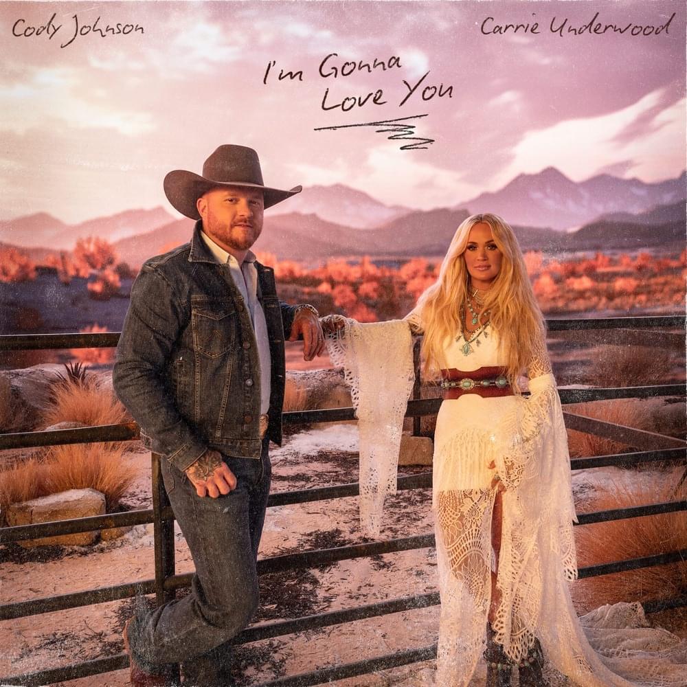 I’m Gonna Love You by Cody Johnson