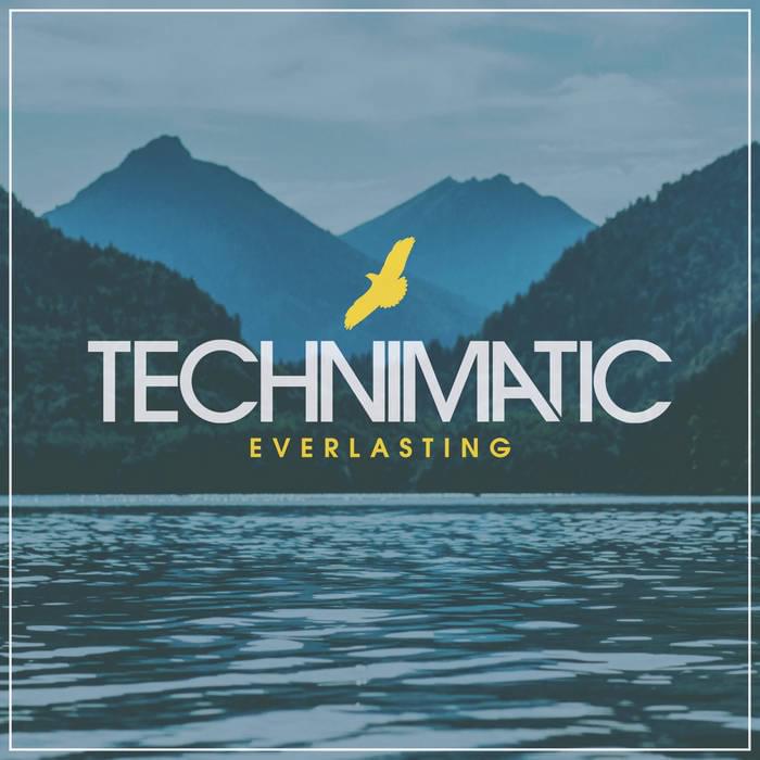 Album cover art for "Everlasting" by Technimatic