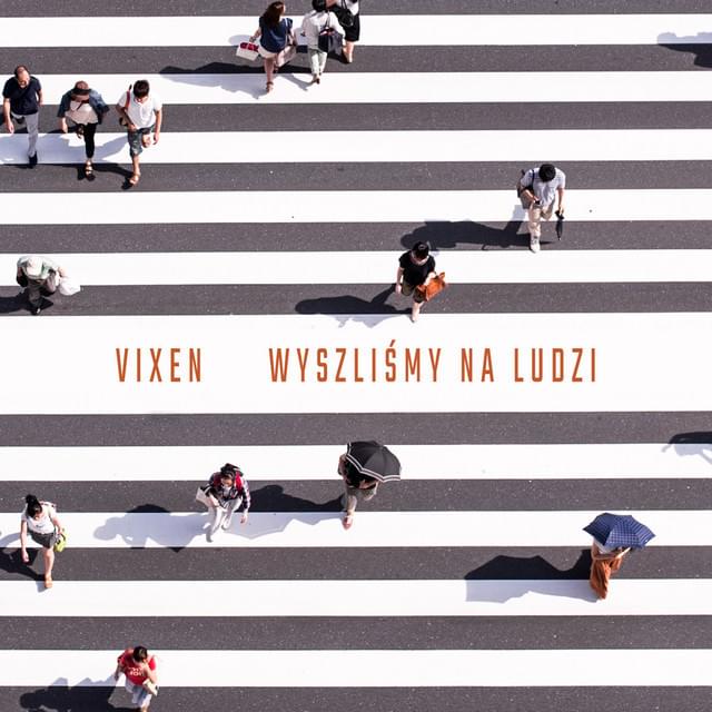 Album cover art for "Wyszliśmy na ludzi" by Vix.N
