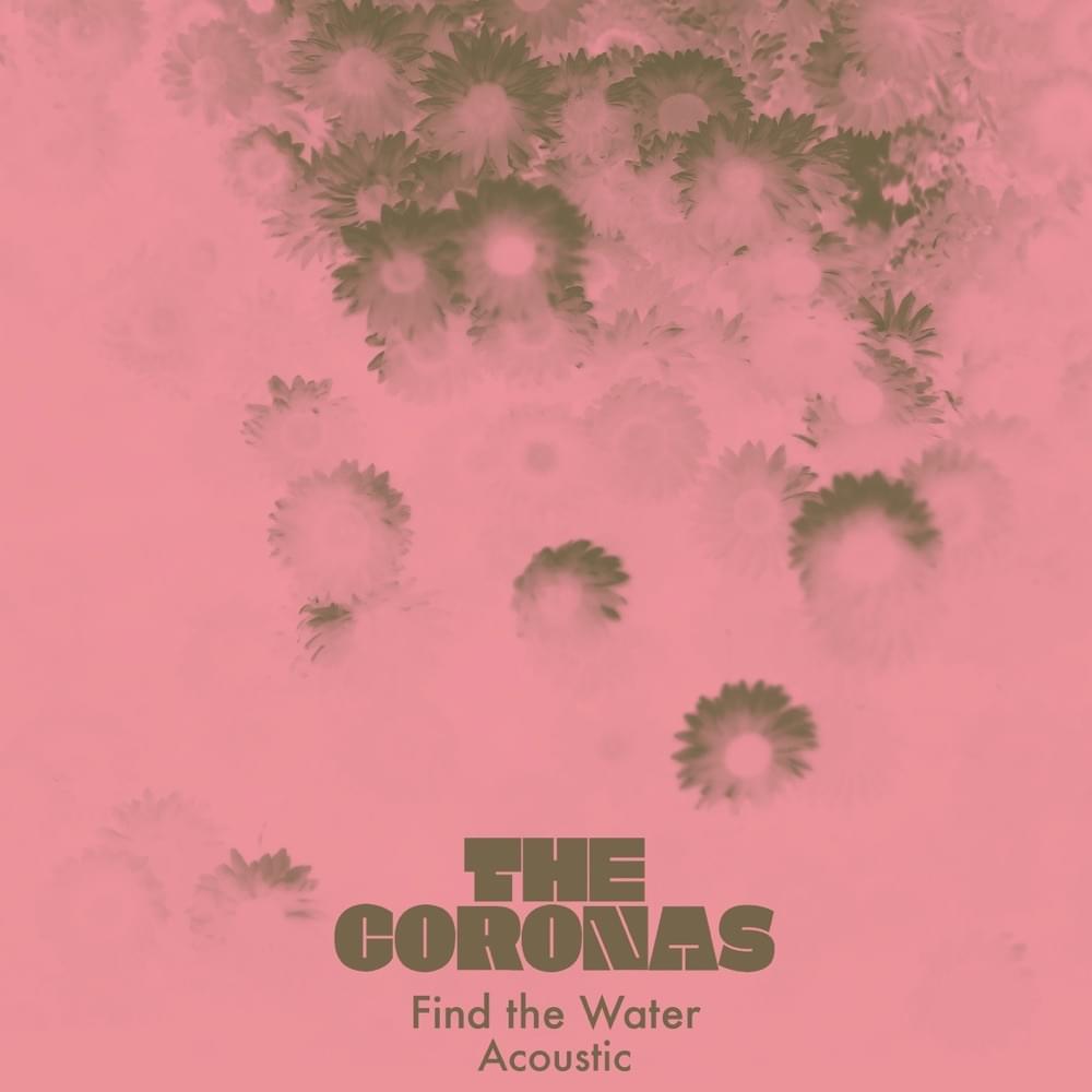 Album cover art for "Find the Water (Acoustic)" by The Coronas
