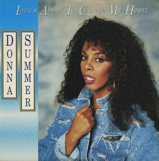 Album cover art for "Love’s About to Change My Heart" by Donna Summer