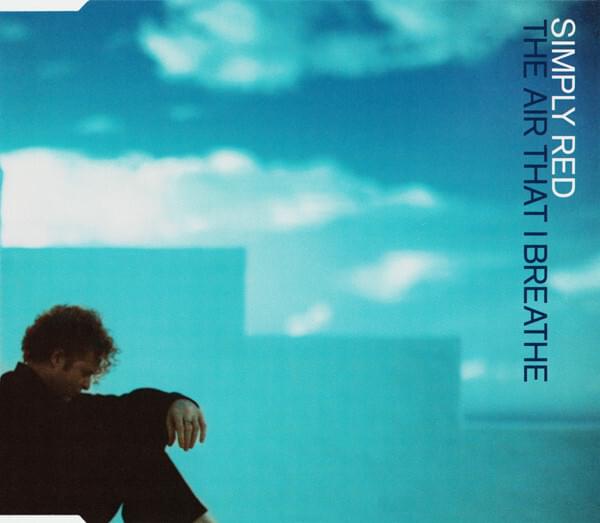 Album cover art for "The Air That I Breathe" by Simply Red