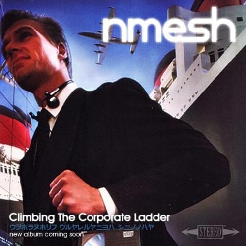 Album cover art for "Climbing the Corporate Ladder" by Nmesh