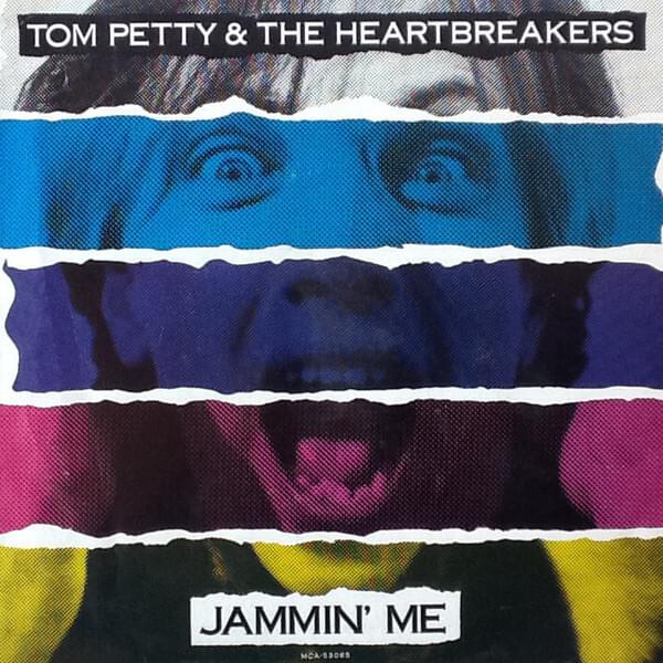 Album cover art for "Jammin’ Me" by Tom Petty and the Heartbreakers