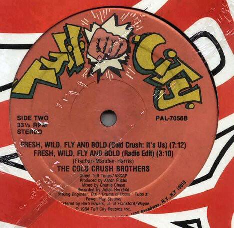 Fresh, Wild, Fly and Bold (Cold Crush: It’s Us) by Cold Crush Brothers