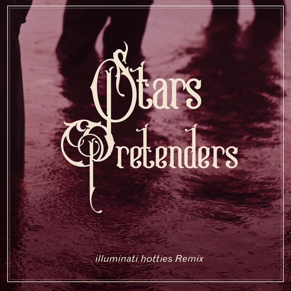 Album cover art for "Pretenders (Illuminati Hotties Remix)" by Stars