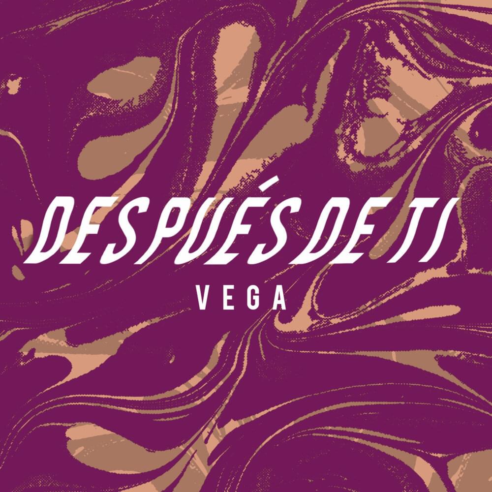 Después de Ti by Vega (ESP)