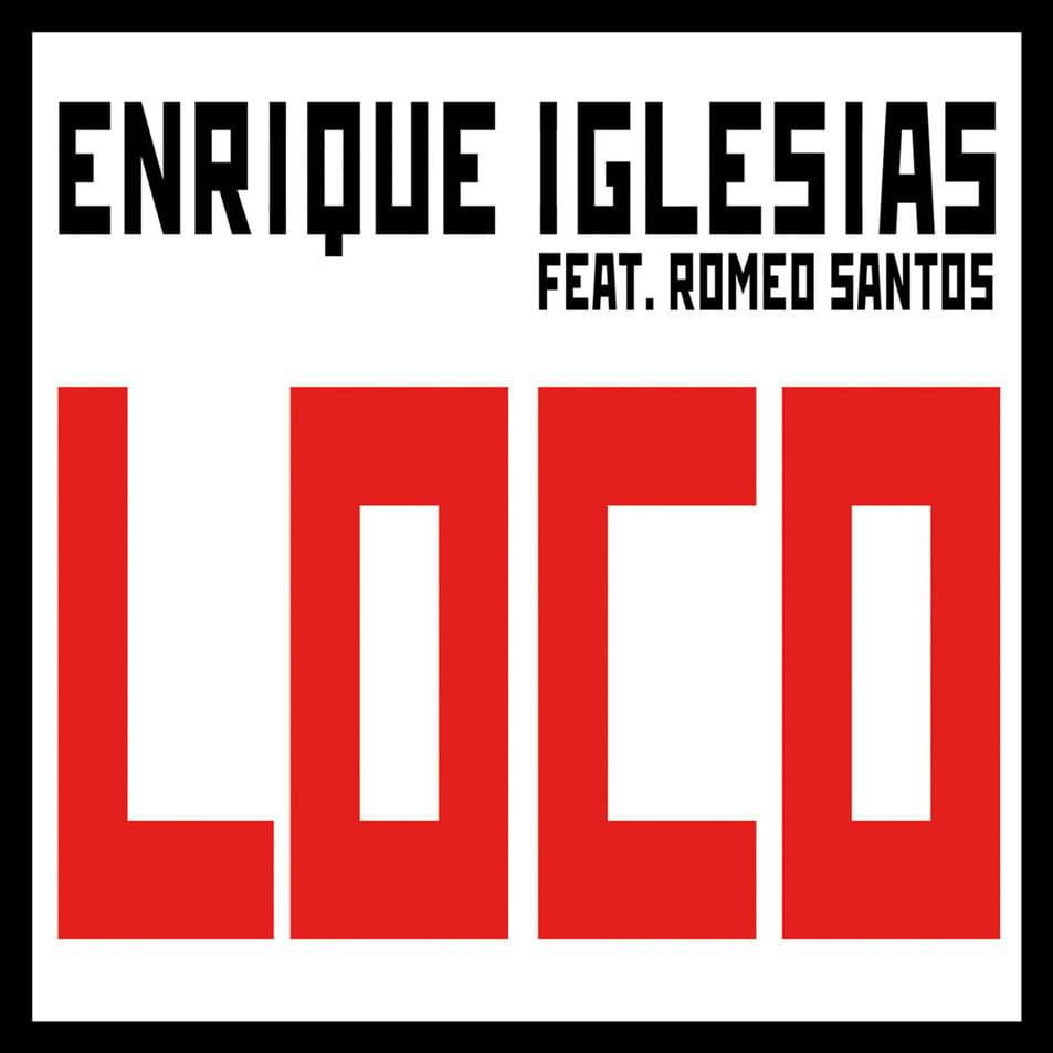 Album cover art for "Loco" by Enrique Iglesias & Romeo Santos