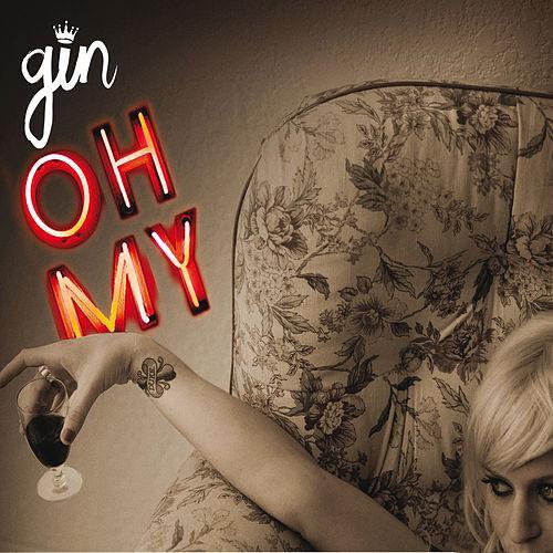 Album cover art for "Oh My" by Gin Wigmore
