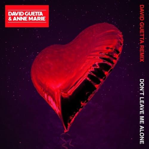 Album cover art for "Don’t Leave Me Alone (David Guetta Remix)" by David Guetta & Anne-Marie