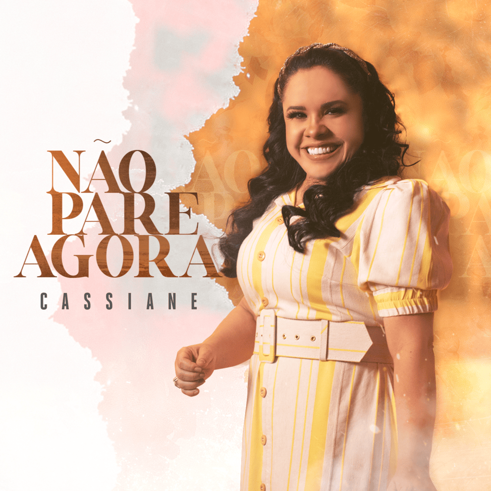 Album cover art for "Não Pare Agora" by Cassiane